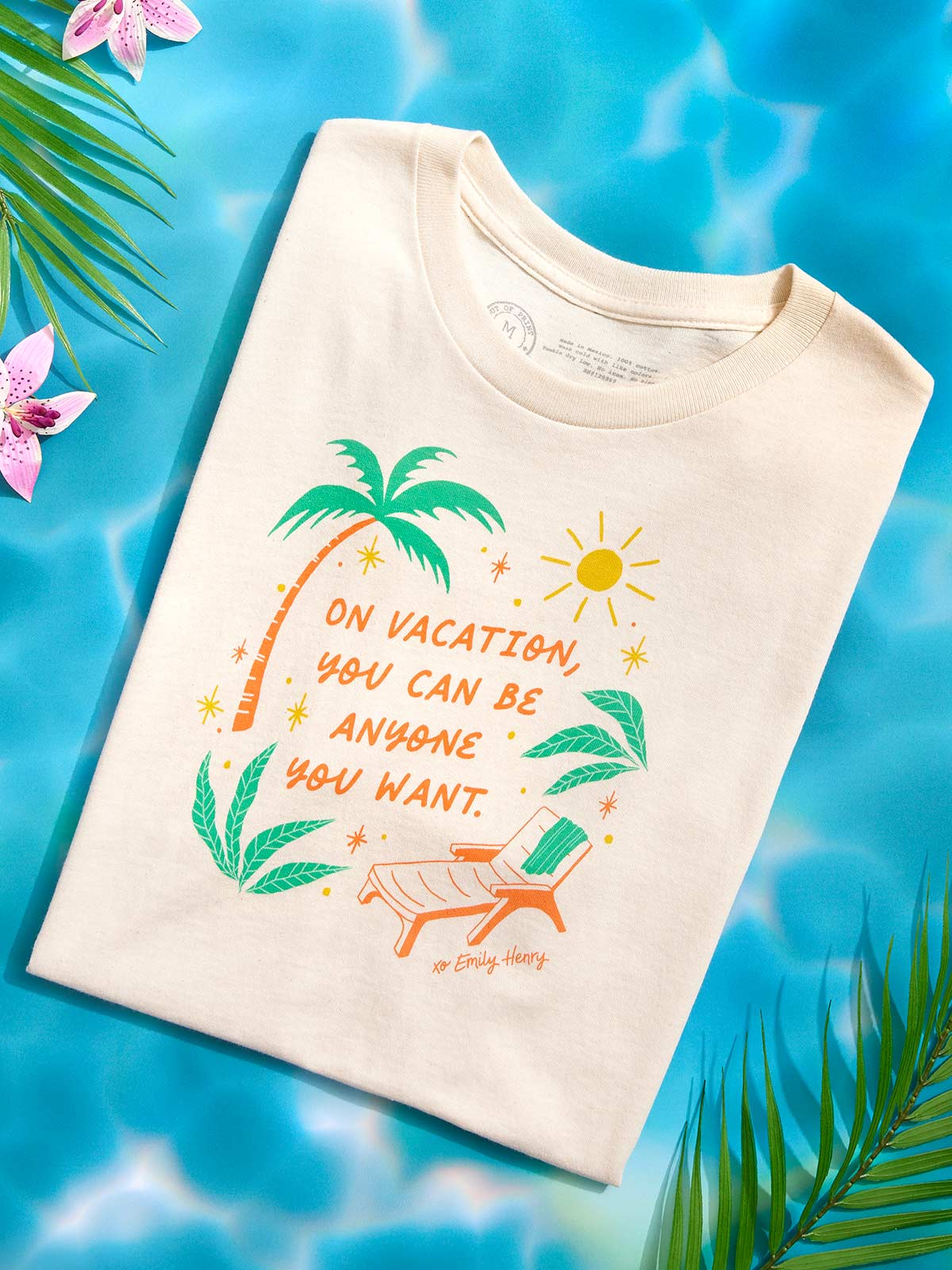 Emily Henry: On Vacation You Can Be Anyone You Want Unisex T-Shirt - Image 2