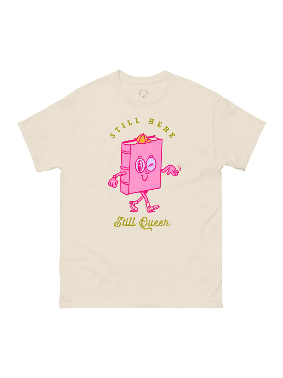 Still Here, Still Queer Unisex T-Shirt